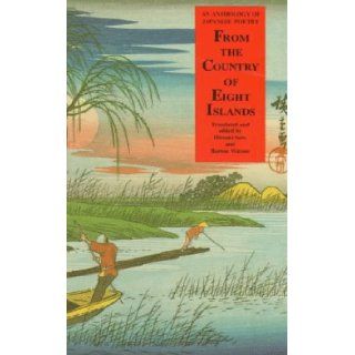 From the Country of Eight Islands An Anthology of Japanese Poetry Hiroaki Sato, Burton Watson 9780231063951 Books