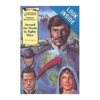 Around the World in Eighty Days (Saddleback's Illustrated Classics) Jules Verne 9781439544754 Books