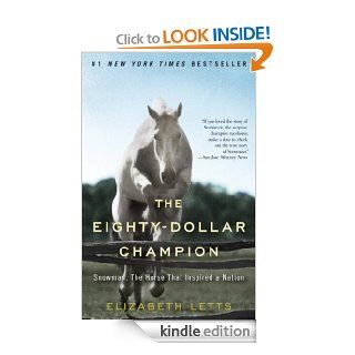 The Eighty Dollar Champion Snowman, The Horse That Inspired a Nation eBook Elizabeth Letts Kindle Store