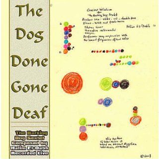 Dog Done Gone Deaf Music