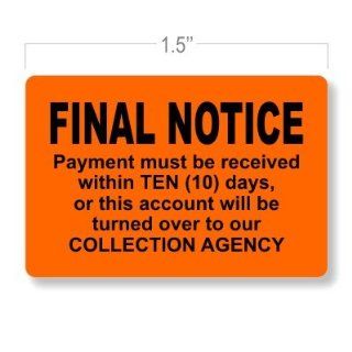 Payment Due Collection Stickers / Final Notice   Payment must be received within 10 days (Collection Agency Warning) / 1.5 x 1 in. / 250 Count / Flat Printed / 5 Color Choices  Printer Labels 