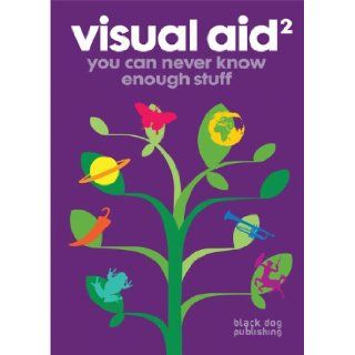 Visual Aid 2 You Can Never Know Enough Stuff Draught Associates 9781906155834 Books