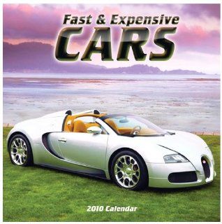 Fast & Expensive Cars 2010 Wall Calendar Size 12x12 Publisher Time Factory 