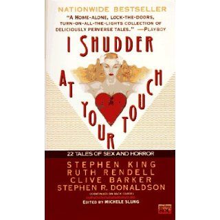 I Shudder at Your Touch Michele Slung 9780451451606 Books