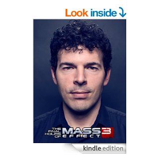 The Final Hours of Mass Effect 3   Kindle edition by Geoff Keighley. Humor & Entertainment Kindle eBooks @ .