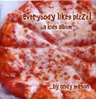 Everybody Likes Pizza Music