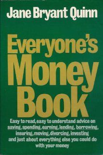 Everyone's money book Jane Bryant Quinn 9780440057253 Books