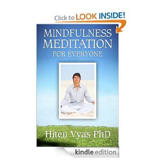 Mindfulness Meditation For Everyone (Meditation series for everyone) eBook Hiten Vyas Kindle Store
