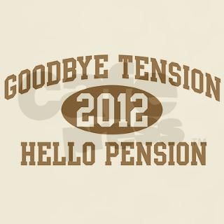 Hello Pension 2012 T Shirt by retirementshop