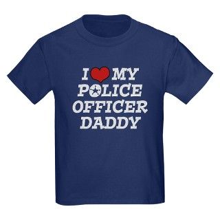 I Love My Police Officer Daddy T by blastotees