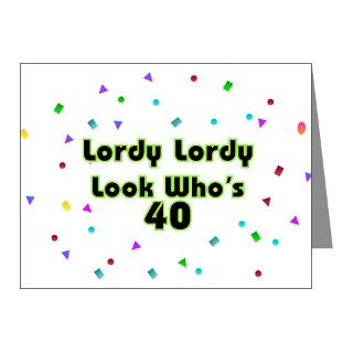 Lordy, Lordy, Look Whos 40 Note Cards (Pk of 10) by JINJINJUNCTION