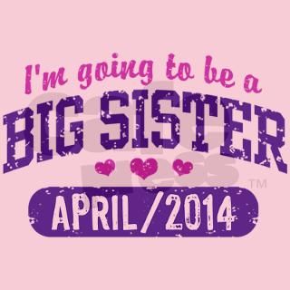 Big Sister April 2014 Infant Bodysuit by tees2014