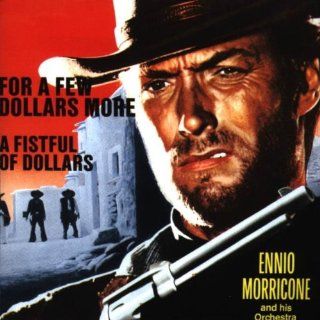 A Fistful Of Dollars (1964 Film) / For A Few Dollars More (1965 Film) Music