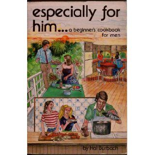 Especially For HimA Beginner's Cookbook for Men 9780942320077 Books