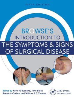 Browse's Introduction Set Browse's Introduction to the Symptoms & Signs of Surgical Disease, Fifth Edition 9781444146035 Medicine & Health Science Books @