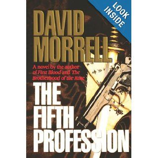 The Fifth Profession David Morrell 9780446515627 Books
