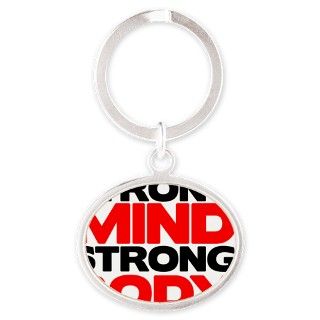 Strong Mind Strong Body  Fitness & Oval Keychain by ADMIN_CP111526432
