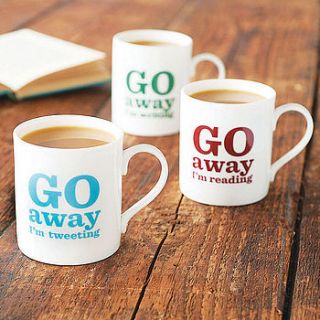 'go away…' bone china mug by the literary gift company