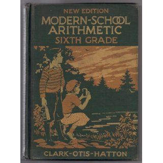 MODERN SCHOOL ARITHMETIC New Edition   Book Two, Fifth & Sixth Grades Books