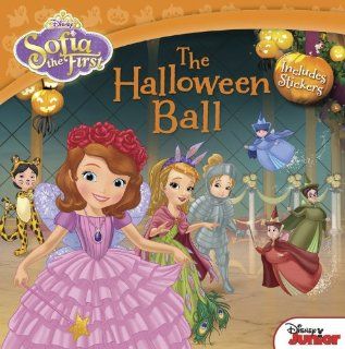 Sofia the First The Halloween Ball Includes Stickers Disney Book Group, Lisa Ann Marsoli, Disney Storybook Art Team 9781423171447 Books