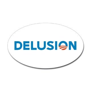 Obama Delusion Oval Decal by thenonbrand