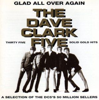 Dave Clark Five/Glad All Over Again Music