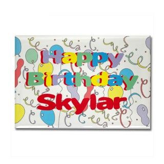Happy Birthday Skylar Rectangle Magnet by snarkybabies