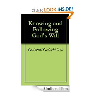 Knowing and Following God's Will eBook Godsword Godswill Onu Kindle Store
