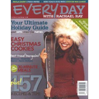 Every Day With Rachael Ray, December 2006 Issue Editors of Every Day With Rachael Ray 9781580603140 Books