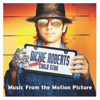 Dickie Roberts Former Child Star Music