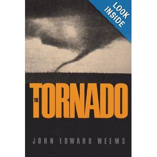 The Tornado (Centennial Series of the Association of Former Students, Texas A&M University) John Edward Weems 9780890964606 Books