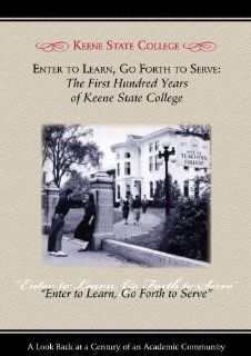 Enter to Learn, Go Forth to Serve The First Hundred Years of Keene State College Movies & TV