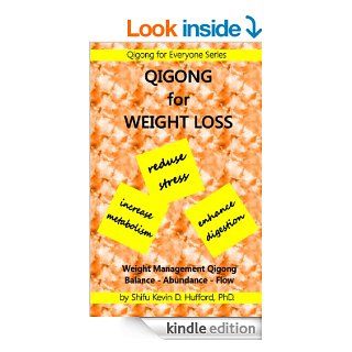 Qigong for Weight Loss (Qigong for Everyone)   Kindle edition by Kevin Hufford. Health, Fitness & Dieting Kindle eBooks @ .