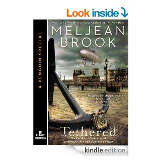 Tethered (Novella) The Further Adventures of Archimedes Fox and Captain Corsair   Kindle edition by Meljean Brook. Romance Kindle eBooks @ .