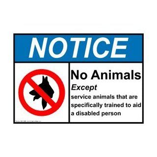 ANSI NOTICE No Animals Except Service Animals Sign ANE 13895  Message Boards 