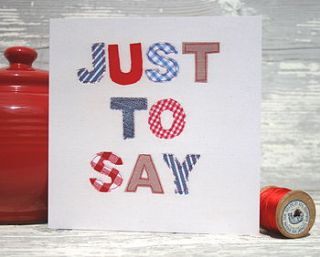 'just to say' greeting card by the writing bureau