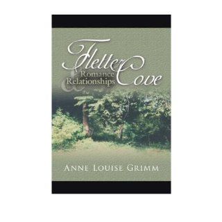 [ [ [ Fletter Cove Romance and Relationships [ FLETTER COVE ROMANCE AND RELATIONSHIPS ] By Grimm, Anne Louise ( Author )Oct 01 2006 Hardcover Anne Louise Grimm Books