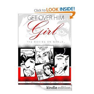 "Get Over Him Girl The Moving On Manual" eBook Lakelia DeLoach, Pamela Hillar Owens, Leon Greene Kindle Store