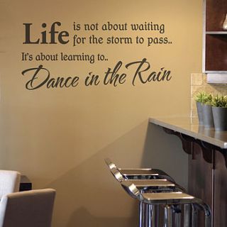 'dance in the rain' wall sticker quote by making statements