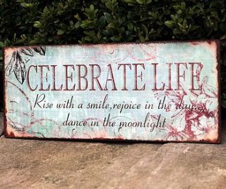 vintage style 'celebrate life' sign by the wedding of my dreams