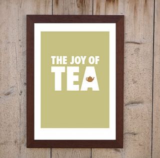 'the joy of tea' print by loveday designs