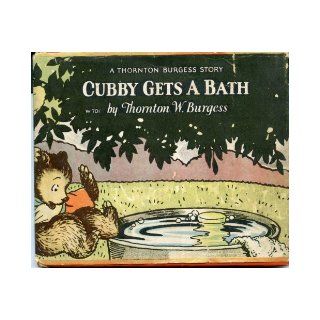 Cubby Gets a Bath Thornton W. (illustrations by Nina R. Jordan) Burgess Books