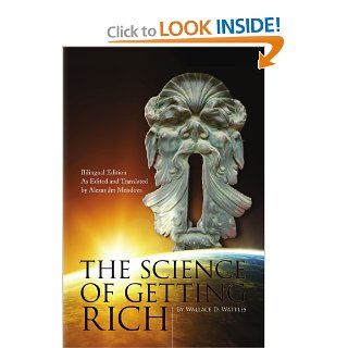 The Science of Getting Rich (the bilingual edition) Wallace D. Wattles 9781436376099 Books