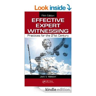 Effective Expert Witnessing, Fifth Edition Practices for the 21st Century eBook Jack V. Matson Kindle Store