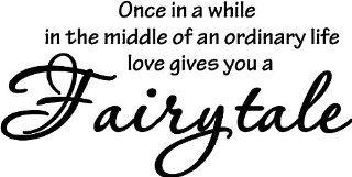#2 Once in a while right in the middle of an ordinary life love gives you a fairy tale 22"x11" wall art wal sayings  Nursery Wall Decor  Baby