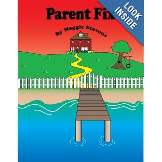 Parent Fix Maggie Stevens, John McPherson 9780980012309 Books