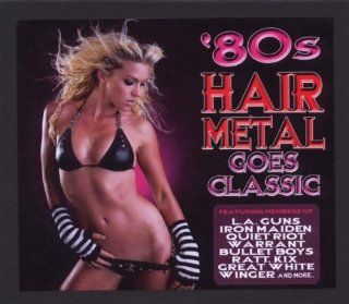 80s Hair Metal Goes Classic Music