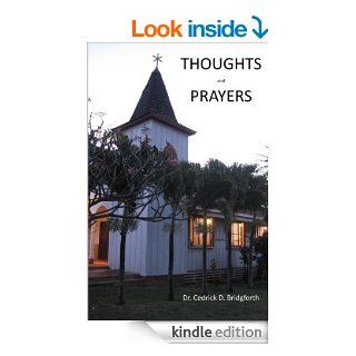 Thoughts And Prayers   Kindle edition by Cedrick Bridgeforth. Religion & Spirituality Kindle eBooks @ .