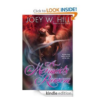 A Mermaid's Ransom   Kindle edition by Joey W. Hill. Romance Kindle eBooks @ .