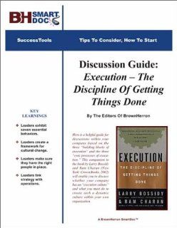 Discussion Guide Execution    The Discipline Of Getting Things Done Editors of BrownHerron Books